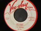 J.B. LENOIR: oh baby / do what i say VEE-JAY 7