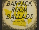 EWAN MACCOLL: barrack room ballads TOPIC 10