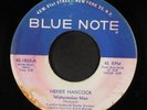 HERBIE HANCOCK: watermelon man / three bags full BLUE NOTE 7