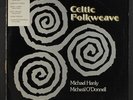 MICHAEL HANLY & MICHEAL O'DONNELL: celtic folkweave POLYDOR 12