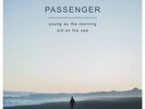 Passenger - Young As The Morning Old As The Sea [VINYL]