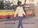 LACKSLEY CASTELL - MORNING GLORY (1982) Reggae  LP Vinyl  Record