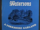 WATERSONS: a yorkshire garland TOPIC 12