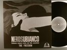 Freedom  Nerosubianco aka Black On White Psych; Soundtrack Reissue 369/500