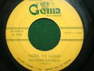 FIDEL YA LLEGO (45rpm) by Rolando La'Serie - Rare