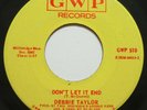 Northern Soul 45 rpm DEBBIE TAYLOR Don't Let It End / How Long.. GWP 510 Orig VG
