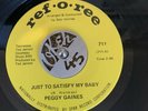 Peggy Gaines - Just To Satisfy You-  Ref O Ree - Northern Soul