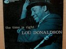 BLUE NOTE 4025 -  LOU DONALDSON - THE TIME IS RIGHT 1st press  RVG - ear