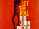 Big John Patton Let 'Em Roll  Blue Note ?– BLP 4239  LP