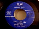 Darrell Speck and The Rebel Rousers -1959 ROCKABILLY-How I Love You- Al Vic 500