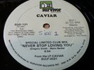 Caviar - Never Stop Loving You Orig 1982 USA Survivor 12