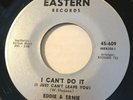 NORTHERN SOUL Eddie & Ernie I CAN'T DO IT (I JUST CAN'T LEAVE YOU) Eastern 45 NM