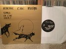 ABOVE THE RUINS - Songs Of The Wolf LP Rock o Rama Sublabel First Floor ORIGINAL