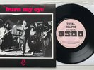 RADIO BIRDMAN Burn My Eye 1987 UK 7