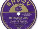 1946 STAN GETZ Quartet Bebop 78 RPM Record. And the Angels Swing