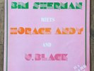 Bim Sherman Meets Horace Andy And U.Black ?– In A Rub-A-Dub Style LP.