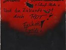 Brutal Verschimmelt ?– Und Die Zukunft Ist Doch Rot   2xLP (ltd. 50 copies)