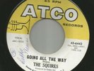 GARAGE ROCK SCREAMER - SQUIRES - GOING ALL THE WAY   -HEAR -1966 ATCO