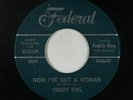 R&B Soul 45 - Freddy King - Now I've Got A Woman - Federal - mp3