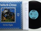 Witch Cross	Fit For Fight	BLACK VINYL LP - 200 MADE   POSTER NEW (92)