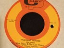 Bob Seger and the Last Heard - Vagrant Winter / Very Few 7