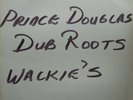 LP DUB / PRINCE DOUGLAS / DUB ROOTS / WACKIE'S