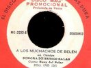 SONORA DE BETICO SALAS , A LOS MUCHACHOS DE BELEN, SALSA, 45 RPM, VG+++, BETICO
