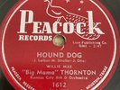 PEACOCK 1612 1st RECORDING OF: Hound Dog - Willie Mae “Big Mama” Thornton (1952)