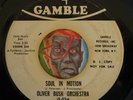HEAR Oliver Bush 45 Soul In Motion / I'll Make It Up To You GAMBLE northern R&B