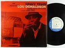 Lou Donaldson - Gravy Train LP - Blue Note - BST 84079 Stereo RVG Ear NY USA