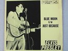 Elvis Presley 47-6640 Blue Moon / Just Because
