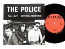 THE POLICE 45 Fall Out /Nothing Achieving ILLEGAL Rec 77 A+ Hear PIC SLV