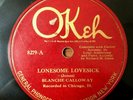 PRE WAR VOCAL Blues 78 BLANCHE CALLOWAY Lonesome Lovesick LOUIS ARMSTRONG OKEH