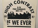 High Contrast - If We Ever b/w Pink Flamingos 12” Drum N Bass Vinyl Nhs123