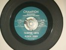 Tainted love  by Gloria Jones on Champion records label 14003