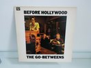 The Go-Betweens - Before Hollywood GER LP.