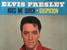ELVIS PRESLEY / SUSPICION / KISS ME QUICK / RCA #447-0639  ( 45 PROMO )