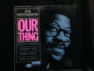 Joe Henderson-Our Thing-Blue Note 84152-NEW YORK USA GREAT COPY