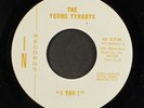 YOUNG TYRANTS: i try / she don't got the right IN 7