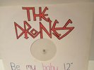 THE DRONES - BE MY BABY V RARE WHITE LABEL DEMO 3 TRACK  12
