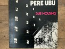 Pere Ubu - Dub Housing UK Vinyl LP First Pressing 1978 Chrysalis ?– CHR 1207