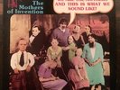 Frank Zappa We Are The Mothers And This Is What We Sound Like LP. DMO-30284