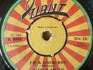 Junior Smith/Rock Steadies - I'm a Good Boy/Squeeze & Freeze Giant -  Single 45