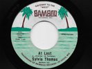 Sylvia Thomas - At Last / So Will I (Soul, 45) 101