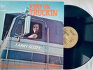 Larry Scott Keep On Truckin' to the Truckers Coast to Coast SIGNED 1973 LP NM-