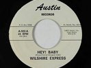 Crossover Soul 45 - Wilshire Express (Carolina Tikis) - Hey  Baby - Austin - VG+