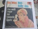 7 Lill Babs Holl- Dolly-Day NEAR MINT TV Film das haben die Mädchen gerne Spatz