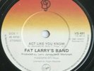 FAT LARRY'S BAND * ACT LIKE YOU KNOW * Classic Soul Boogie 7