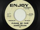 60s Soul 45 - Johnny Wilson - Please Be Fair - Enjoy - mp3 - obscure