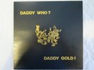 DADDY COOL - DADDY WHO? - DADDY GOLD - VERY RARE 1ST LABEL VARIATION - ZL 214